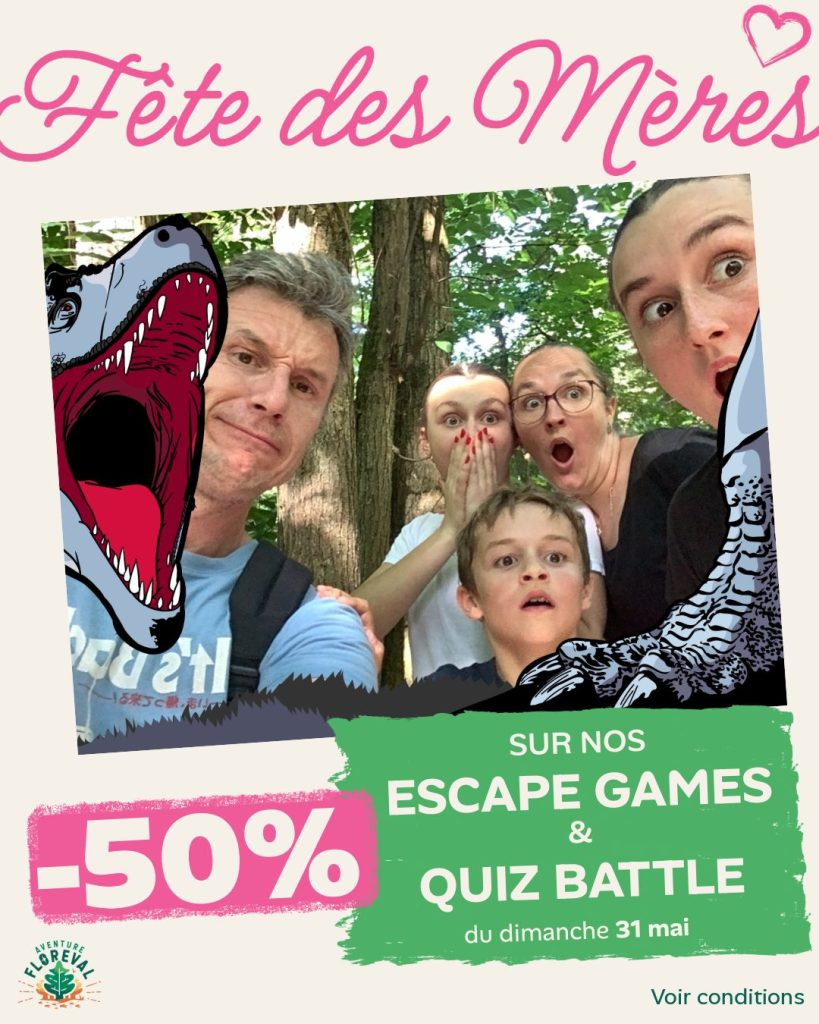 Offre Fêtes des mères Aventure Floreval